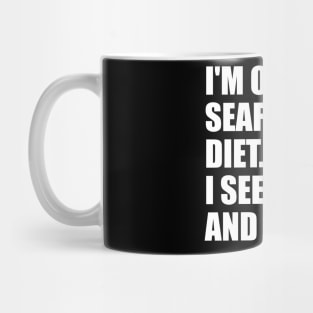 I'M ON A  SEAFOOD DIET.  I SEE FOOD,  AND I EAT IT. Mug